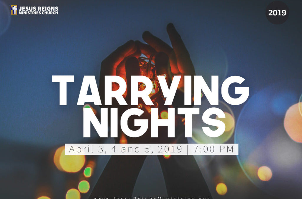 Tarrying Nights April 3-5, 2019